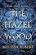 The Hazel Wood