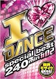 I LOVE DANCE special best 240min ♯02 [DVD]