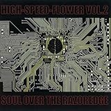 HIGH-SPEED-FLOWER VOL.2-Soul over the razoredge-