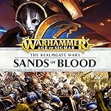 Sands of Blood: Age of Sigmar: The Hunt for Nagash, Book 2