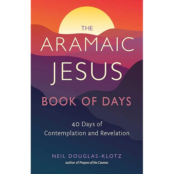 The Hidden Gospel: Decoding the Spiritual Message of the Aramaic