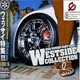 R&B/HIPHOP PARTY presentz WESTSIDE COLLECTION