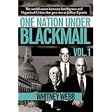 One Nation Under Blackmail: The Sordid Union Between Intelligence and Crime That Gave Rise to Jeffrey Epstein