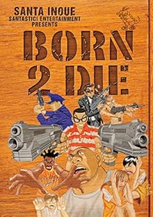 BORN 2 DIE