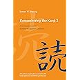 Remembering the Kanji: A Systematic Guide to Reading Japanese Characters