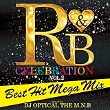 R&B Celebration -Best Hit Mega Mix-