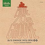 �L�b�L���E�v���[���c�E�v���C�h�E70�Y�E�O���[�u:�f�B�[�W�F�C�Y�E�`���C�X�E1972�J��1974