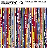 SINGLES and STRIKES