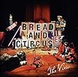 Bread & Circuses