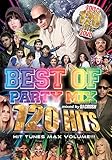 BEST OF PARTY MIX 120 HITS