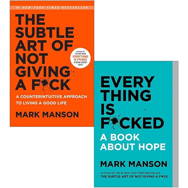 Everything Is F*cked: A Book About Hope. : Manson, Mark