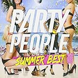 PARTY PEOPLE SUMMER BEST mixed by DJ KAZ
