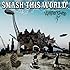 カミナリグモ「SMASH THIS WORLD!」