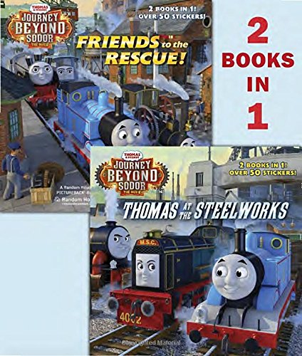 Thomas at the Steelworks/Friends to the Rescue (Thomas & Friends: Journey Beyond Sodor)(Pictureback (R))の表紙