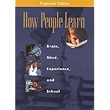 How People Learn: Brain, Mind, Experience, and School: Expanded Edition