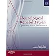 Neurological Rehabilitation: Optimizing Motor Performance