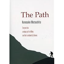The Path (道をひらく) | Konosuke Matsushita, 松下 幸之助 |本