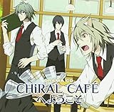 DRAMA CD�uCHiRAL CAFE�ւ悤�����v