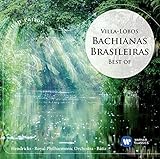 Villa-Lobos: Bachianas Brasileiras No.1, No.5, No.7