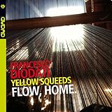 Flow, Home