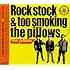 Rock stock & too smoking the pillows(通常盤)