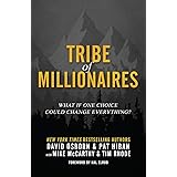 Tribe of Millionaires: What if one choice could change everything?