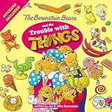 The Berenstain Bears and the Trouble with Thing...