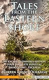 Tales from the Eastern Shore: Exclusive Kindle Unlimited omnibus edition (English Edition)