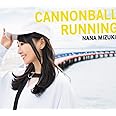 【Amazon.co.jp限定】CANNONBALL RUNNING【初回限定盤CD+2DVD】(オリジナル・ロゴ・チケットホルダー+デカジャケ付き)