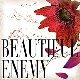 Beautiful Enemy