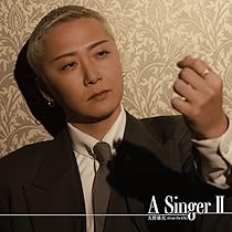 Amazon.co.jp: A Singer(CD+BD) - 大野雄大 (from Da-iCE): ミュージック