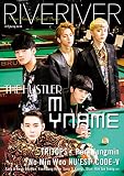 RIVERIVER Vol.06[カバーB版]表紙:MYNAME 裏表紙:TRITOPS*