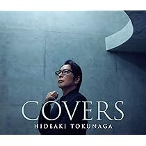 Amazon.co.jp: COVERS（初回限定盤Bタイプ）- 德永英明: ミュージック