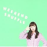 WEEKEND SHUFFLE