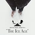 ロットバルトバロンの氷河期 (ROTH BART BARON'S “The Ice Age")