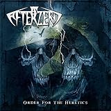 ORDER FOR THE HERETICS