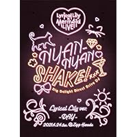 Lyrical Lily×Merm4id 合同LIVE NYAN-NYAN SHAKE! Lyrical Lily ver.[Blu-ray]