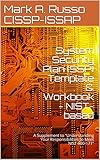 System Security Plan (SSP)Template & Workbook - NIST-based: A Supplement to “Understanding Your Responsibilities to Meet NIST 800-171” (English Edition)