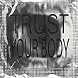 Trust Your Body [Analog]