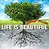 Life is Beautiful