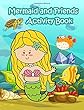 Mermaid and Friends Activity Book: : Fun Activity for Kids in Mermaid and Animals in the Ocean Theme Coloring, Trace Lines and Numbers, Word Search, Find the Shadow, Drawing Using Grid and More. (Activity Book for Kids Ages 3-5)