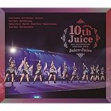 Juice=Juice 10th ANNIVERSARY CONCERT TOUR ～10th Juice at BUDOKAN～(特典なし) [Blu-ray]
