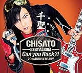 �琹�`CHISATO�` 20th ANNIVERSARY BEST ALBUM�uCan you Rock?!�v