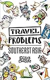 Travel Problems Southeast Asia (English Edition)