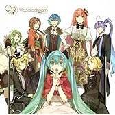 EXIT TUNES PRESENTS Vocalodream（ボカロドリーム）feat.初音ミク(ジャケットイラストレーター 左）