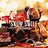 SNOW SMILE(初回限定盤)