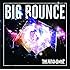 BIG BOUNCE