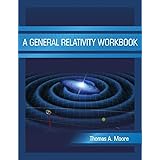A General Relativity Workbook