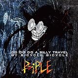 DO DO DO A SILLY TRAVEL BY BICYCLE BICYCLE