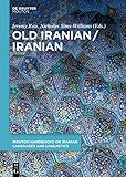 Old Iranian/Iranian (Mouton Handbooks of Iranian Languages and Linguistics)
